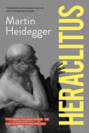 Heraclitus by Martin Heidegger