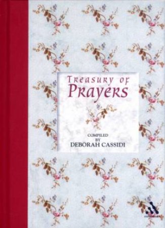 Treasury Of Prayers by Deborah Cassidi