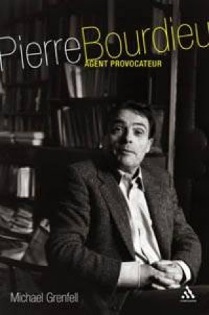 Pierre Bourdieu by Michael Grenfell