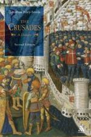 The Crusades: A History - 2 Ed by Jonathan Riley-Smith