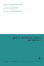 Guide To International Relations And Diplomacy