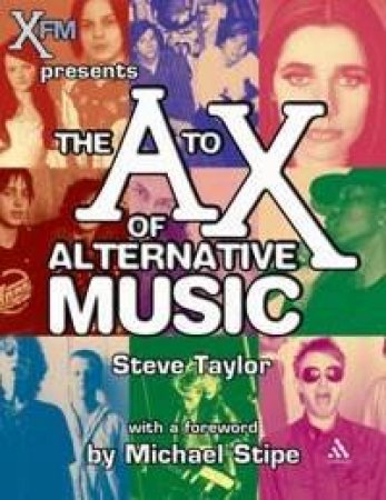 A To X Of Alternative Music by Steve Taylor