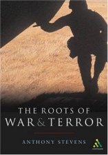 The Roots Of War  Terror