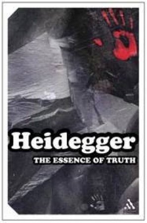 Essence Of Truth by Martin Heidegger