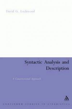 Syntactic Analysis And Description: A Constructional Approach by David Lockwood