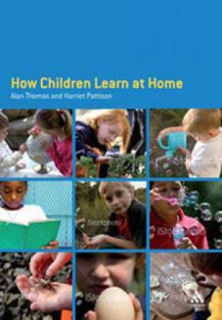 How Children Learn At Home by Alan Thomas