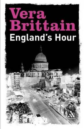 England's Hour by Brittain Vera