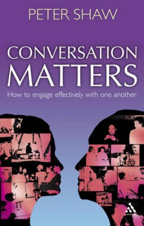 Conversation Matters by Peter Shaw