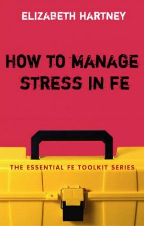 How To Manage Stress In FE by Elizabeth Hartney