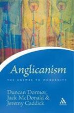 Anglicanism The Answer To Modernity