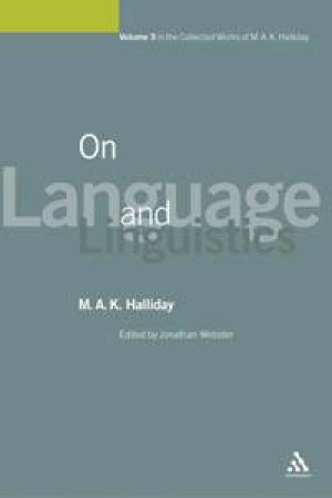On Language And Linguistics V3 by M A K Halliday