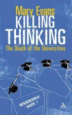 Killing Thinking The Death Of The Universities