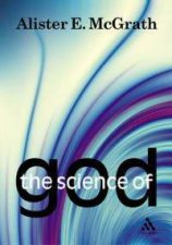 The Science Of God An Introduction to Scientific Theology