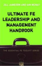 Ultimate FE Leadership And Management Handbook