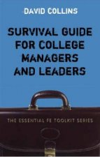 Survival Guide To College Managers And Leaders