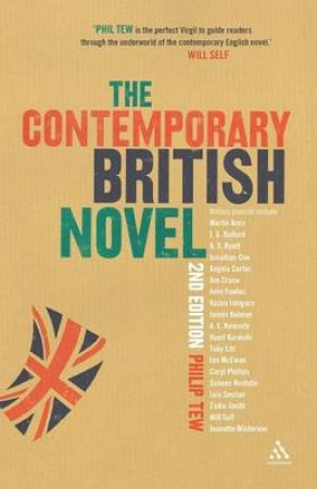 The Contemporary British Novel by Philip Tew