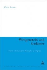 Wittgenstein And Gadamer Towards A PostAnalytic Philosophy Of Language