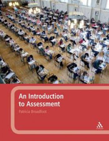 An Introduction To Assessment by Patricia Broadfoot