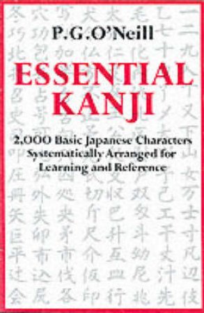 Essential Kanji by Patrick Geoffrey O'Neill