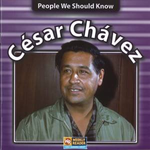 People We Should Know: Cesar Chavez by Jonathan Brown