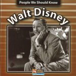 People We Should Know Walt Disney