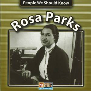 People We Should Know: Rosa Parks by Jonathan Brown