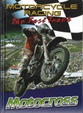 Motorcycle Racing The Fast Track Motocross