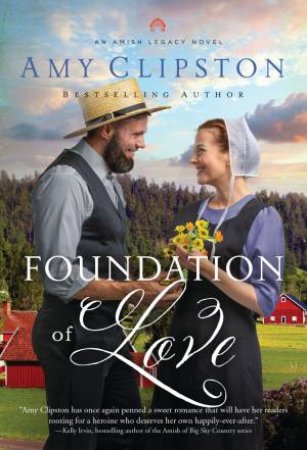 Foundation Of Love by Amy Clipston