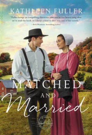 Matched And Married by Kathleen Fuller
