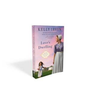 Love's Dwelling by Kelly Irvin