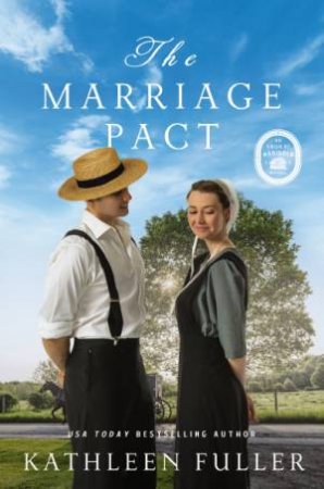 The Marriage Pact by Kathleen Fuller