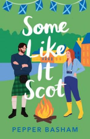 Some Like It Scot: A Novel by Pepper Basham