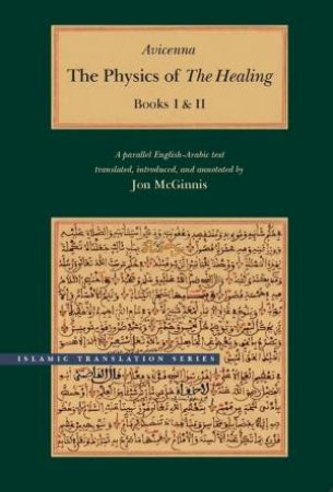 The Physics of The Healing by Avicenna