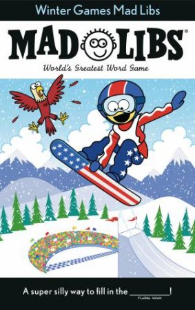 Winter Games Mad Libs by Roger Price & Leonard Stern