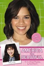 America the Beautiful An Unauthorized Biography