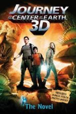 The Novelisation Journey to the Centre of the Earth 3D