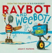 Raybot And Weebot