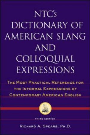 NTC's Dictionary Of American Slang by Richard Spears