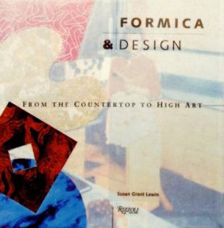 Formica & Design by Susan Grant Lewin