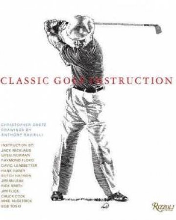 Classic Golf Instruction by Christopher Obetz