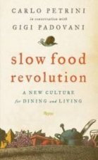 The Slow Food Revolution