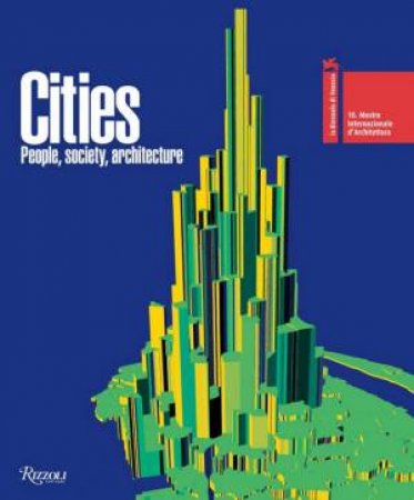 Cities: 10th International Architecture Exhibition by Richard Burdett
