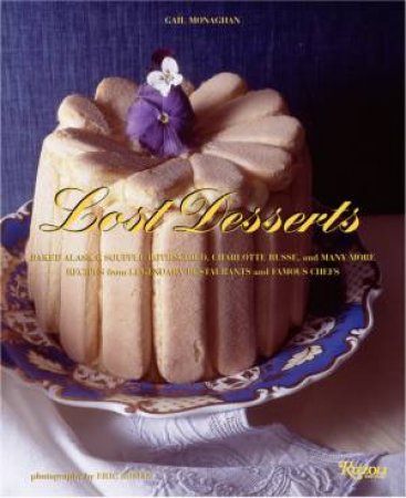 Lost Desserts by Gail Monaghan