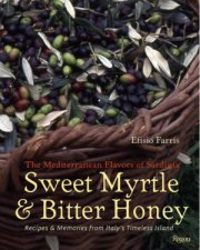 Sweet Myrtle And Bitter Honey