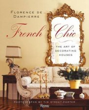 French Chic The Art of Decorating Houses