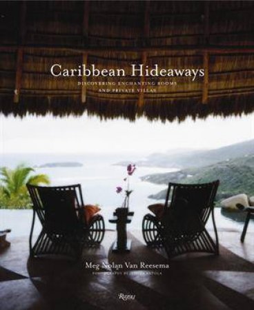 Caribbean Hideaways by Meg Nolan Van Reesema