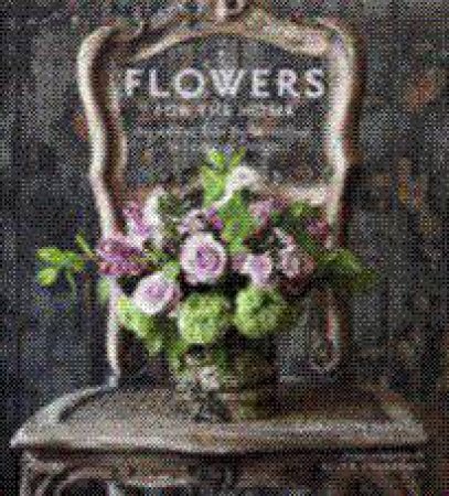 Flowers for the Home by G Handy & T Zabar