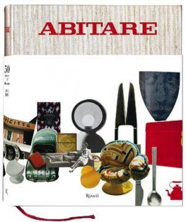 Abitare: 50 Years of Design by Various
