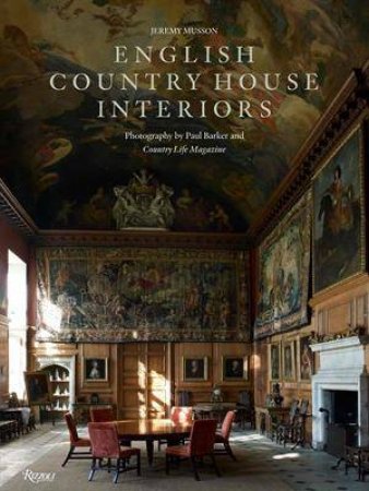 English Country House Interiors by Jeremy Musson