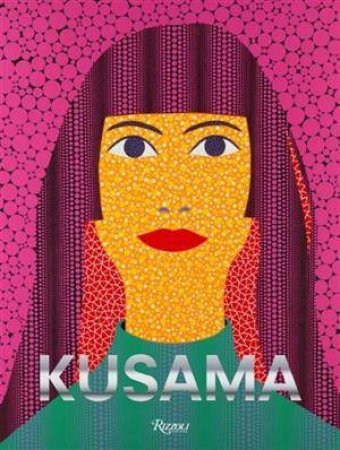 Yayoi Kusama by Louise Neri